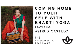 The Yogapedia Podcast Featuring Astrud Castillo