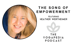The Yogapedia Podcast: Heather Wertheimer- Kirtan Artist and Meditation Teacher