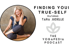 The Yogapedia Podcast: Tara Judelle - Yoga Teacher and Co-Founder of the School of Embodied Flow
