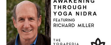 Yogapedia podcast - Awakening through yoga nidra with Richard Miller